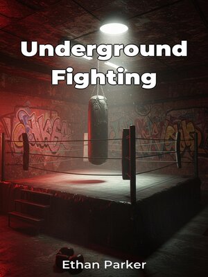 cover image of Underground Fighting